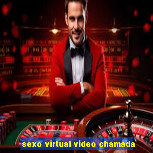 sexo virtual video chamada